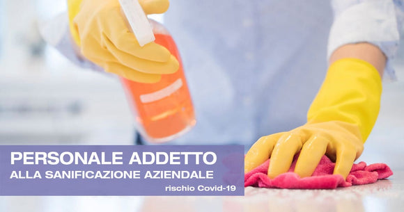 PERSONALE ADDETTO ALLA SANIFICAZIONE AZIENDALE