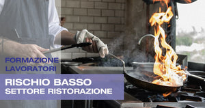 Formazione Lavoratori Rischio Basso Settore Ristorazione