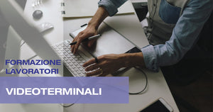 Formazione Lavoratori Rischio Videoterminali
