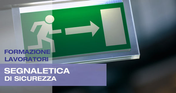 Formazione Lavoratori Segnaletica di Sicurezza