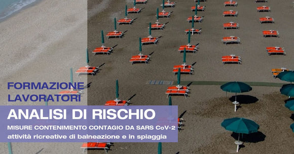 Analisi di Rischio e Misure di Contenimento del Contagio da SARS-CoV-2 nelle Attività Ricreative di Balneazione e in Spiaggia