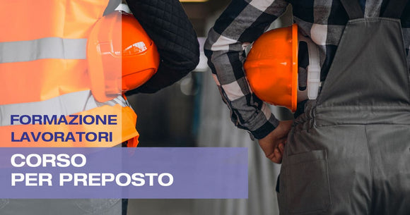 Corso Formazione Preposto