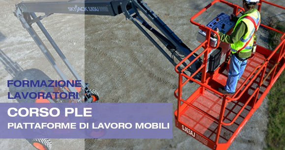 Corso Piattaforme di Lavoro Mobili Elevabili PLE