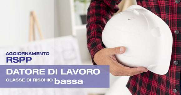 Formazione RSPP Datore di Lavoro Rischio Basso