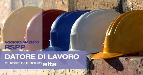 Formazione RSPP Datore di Lavoro Rischio Alto